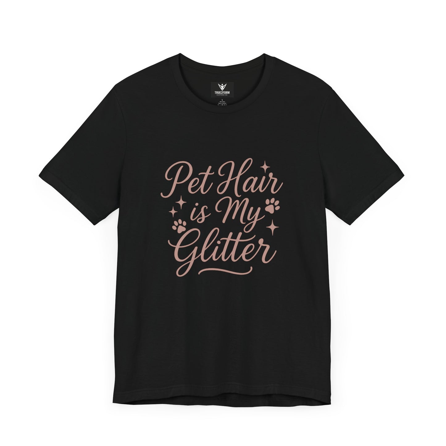 Pet People - Pet Hair Is My Glitter