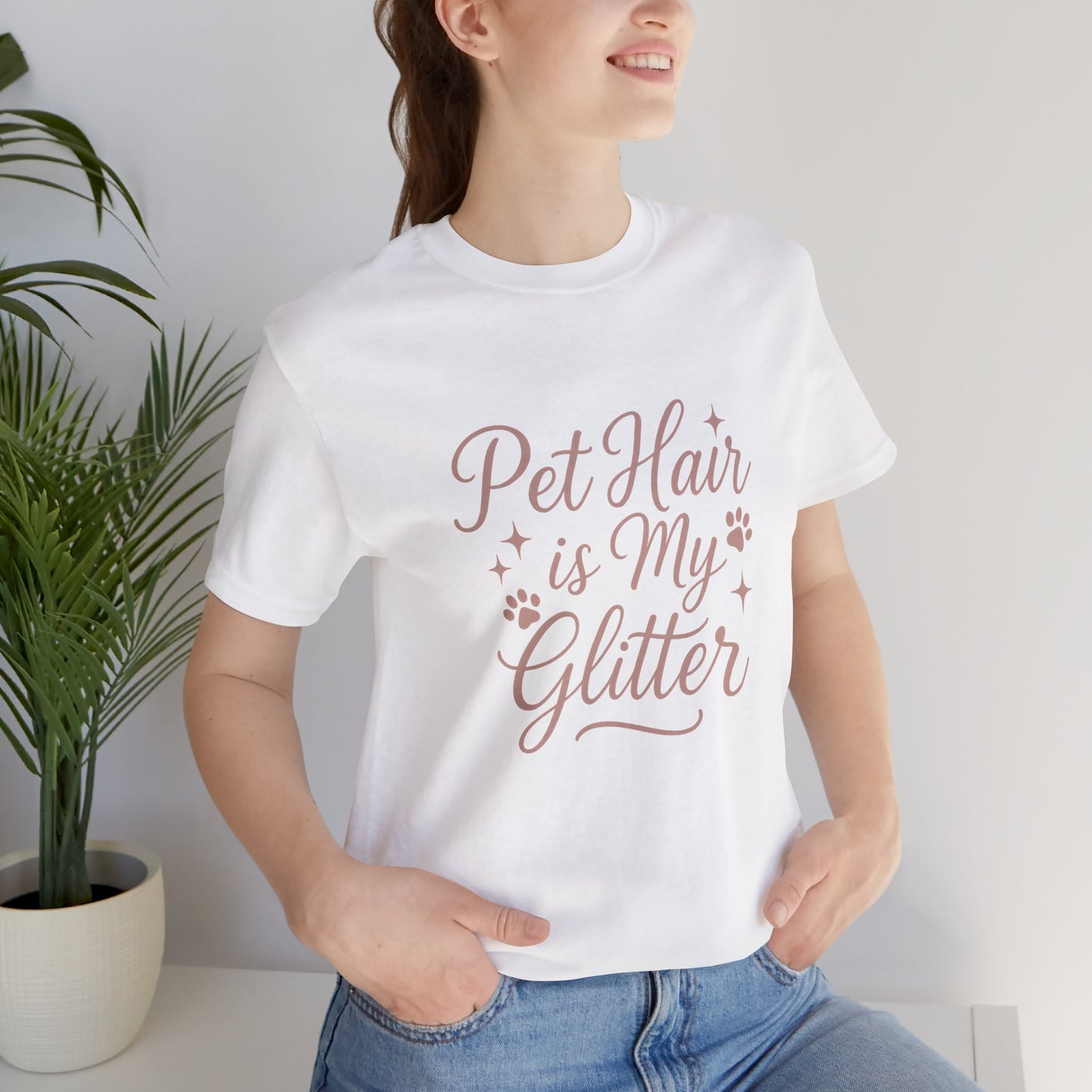 Pet People - Pet Hair Is My Glitter