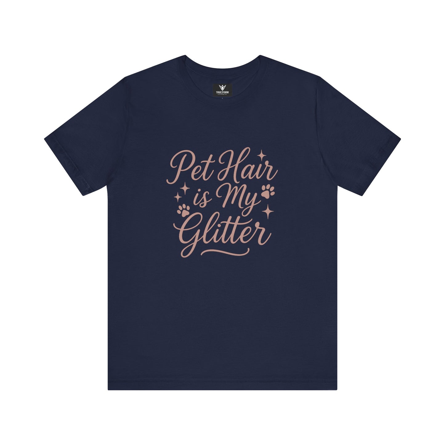 Pet People - Pet Hair Is My Glitter
