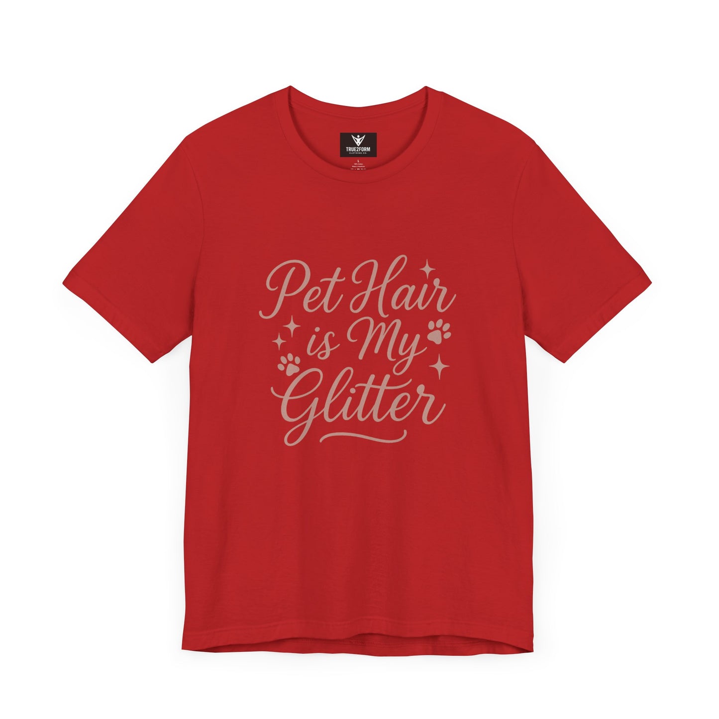 Pet People - Pet Hair Is My Glitter