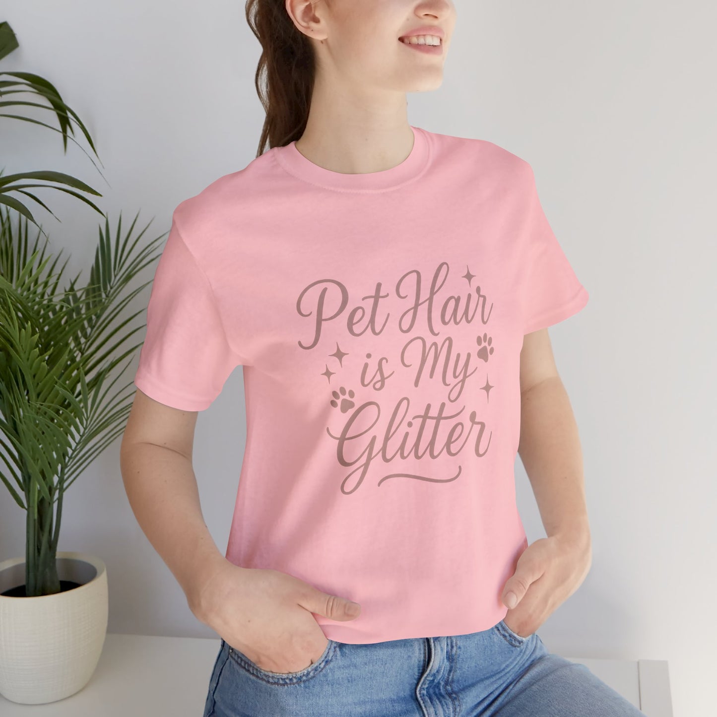 Pet People - Pet Hair Is My Glitter