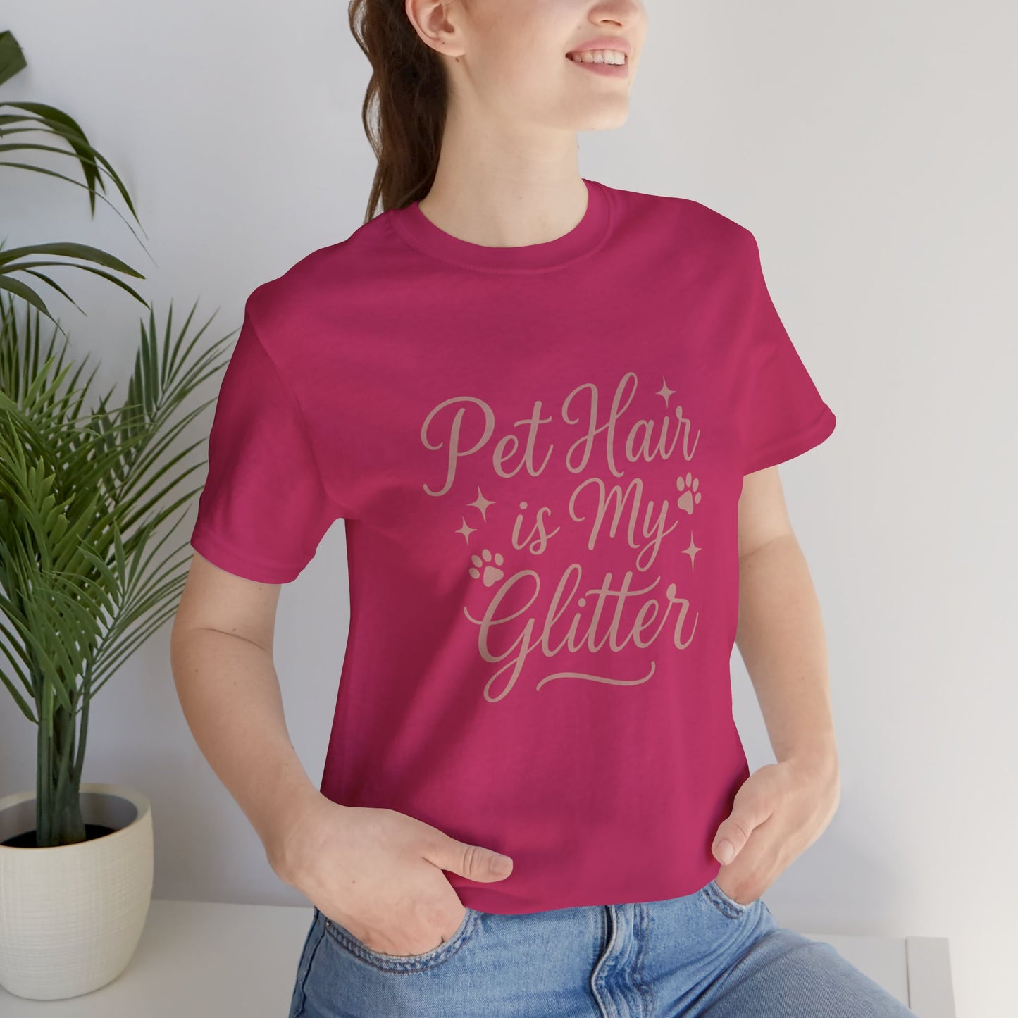 Pet People - Pet Hair Is My Glitter