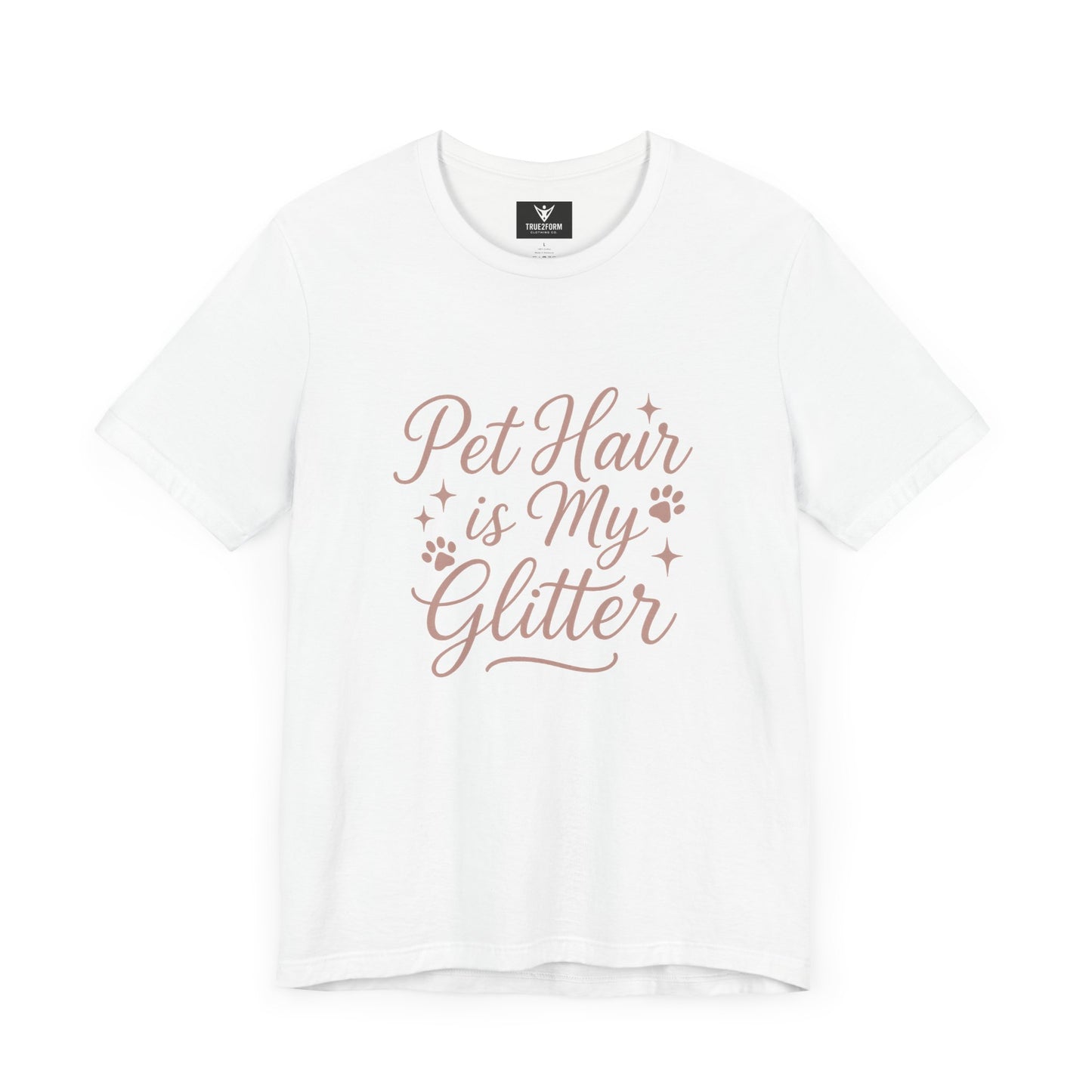 Pet People - Pet Hair Is My Glitter