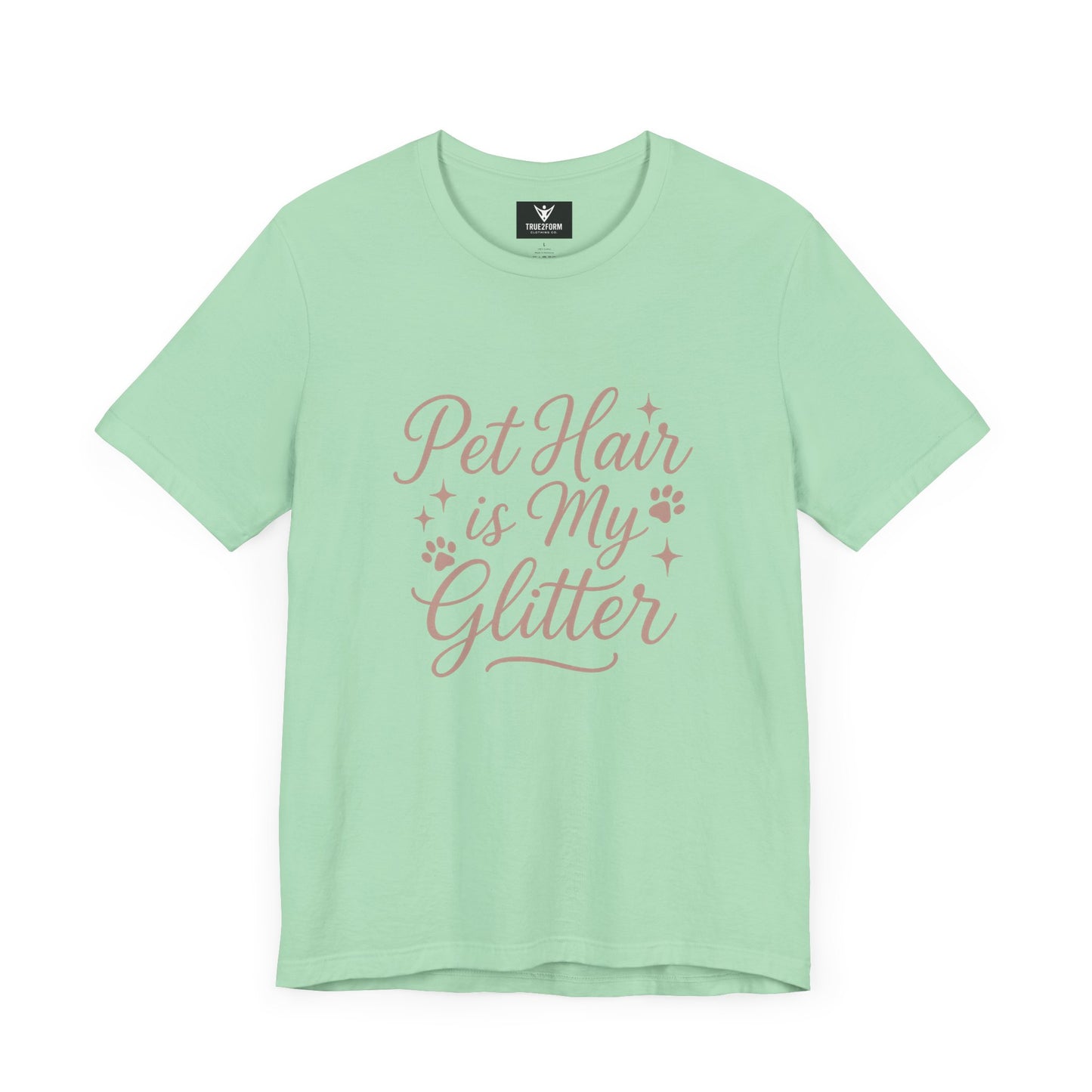 Pet People - Pet Hair Is My Glitter